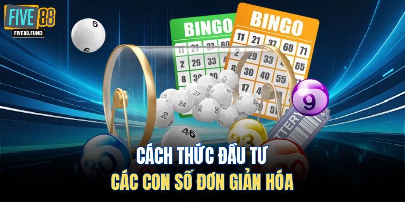 Cách thức đầu tư các con số đơn giản hóa