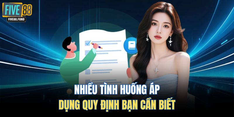 Nhiều tình huống áp dụng quy định bạn cần biết