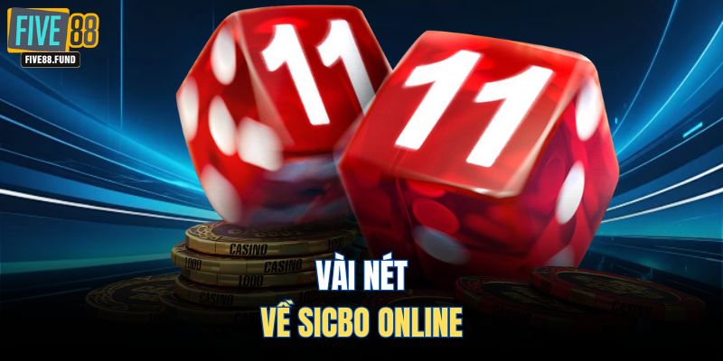 Vài nét về sicbo online